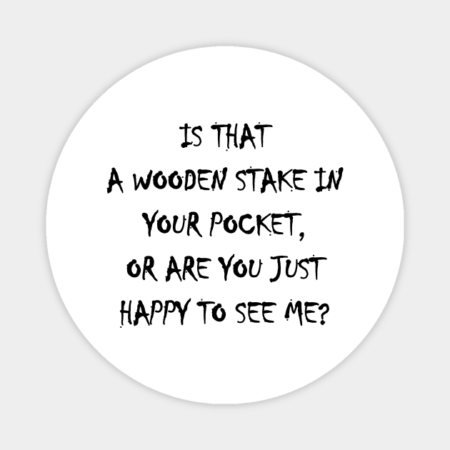 Vampire Quote | Goth | Gothic | Emo Magnet by GeeksUnite!